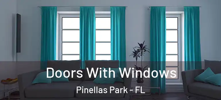 Doors With Windows Pinellas Park - FL