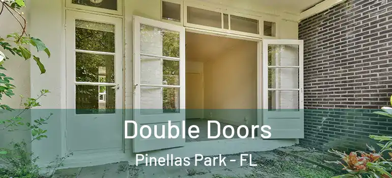 Double Doors Pinellas Park - FL