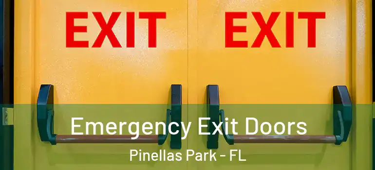 Emergency Exit Doors Pinellas Park - FL