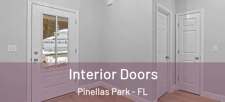 Interior Doors Pinellas Park - FL