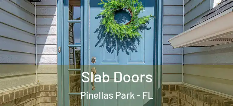 Slab Doors Pinellas Park - FL